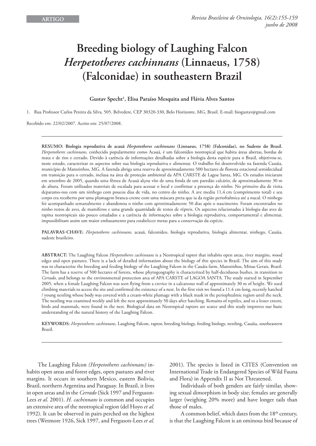 Breeding Biology of Laughing Falcon Herpetotheres Cachinnans (Linnaeus, 1758) (Falconidae) in Southeastern Brazil