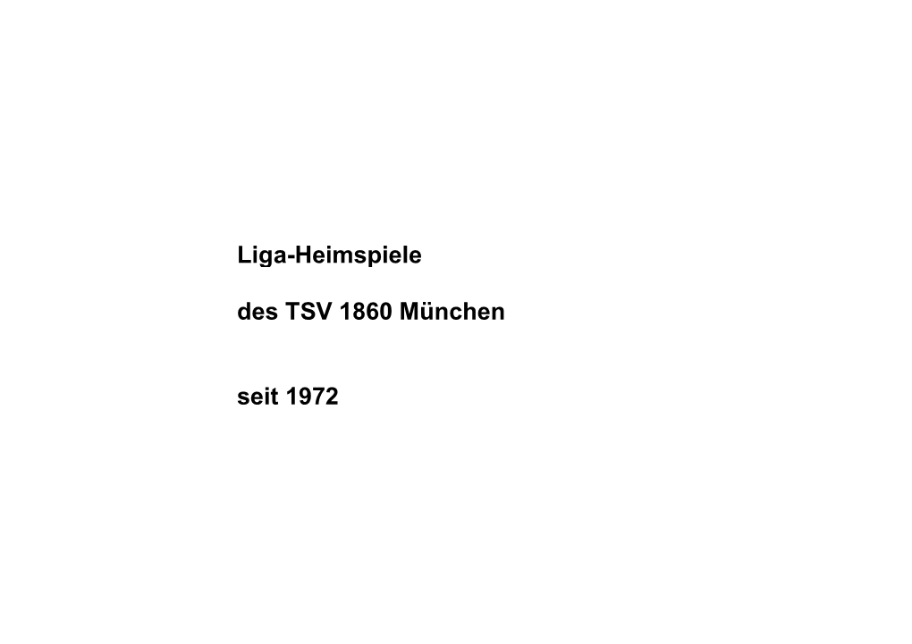 Liga-Heimspiele Des TSV 1860 München Seit 1972 Saison 1972/1973 (Regionalliga Süd)