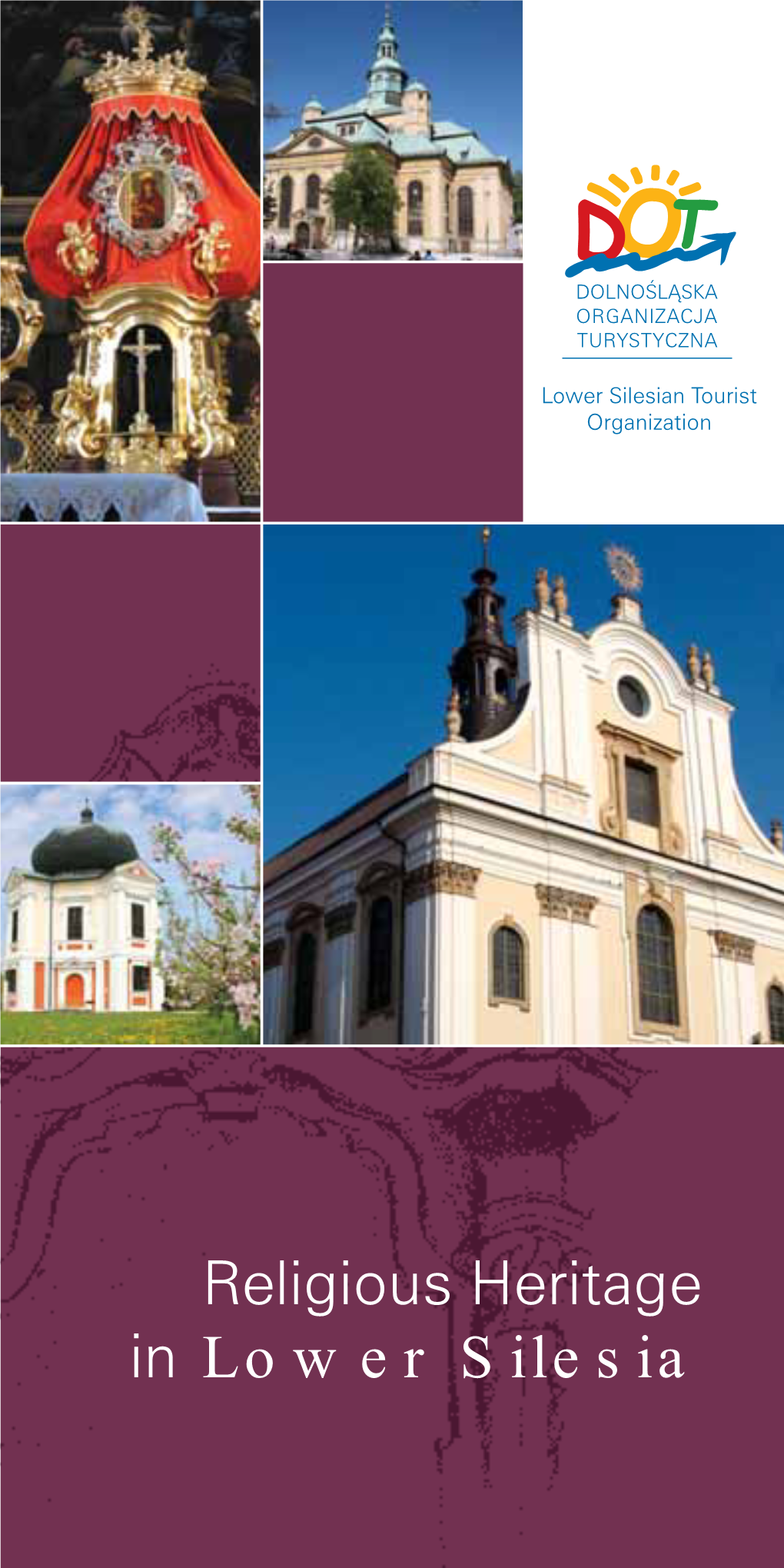 Religious Heritage in Lower Silesia Religious Heritage in Lower Silesia