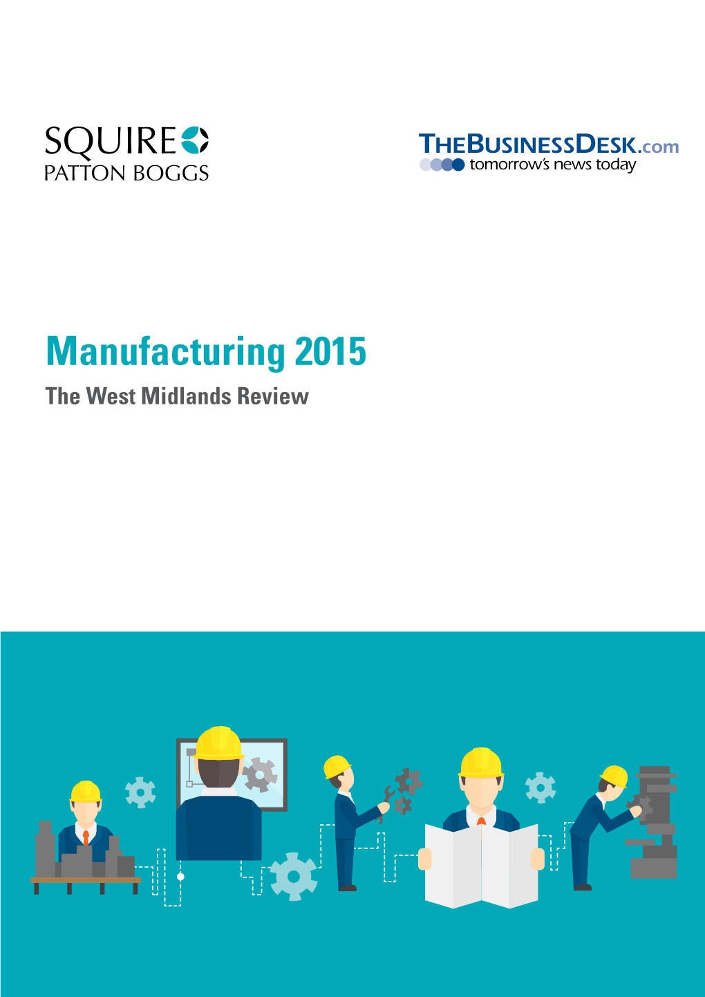 Manufacturing 2015 the West Midlands Review Introduction