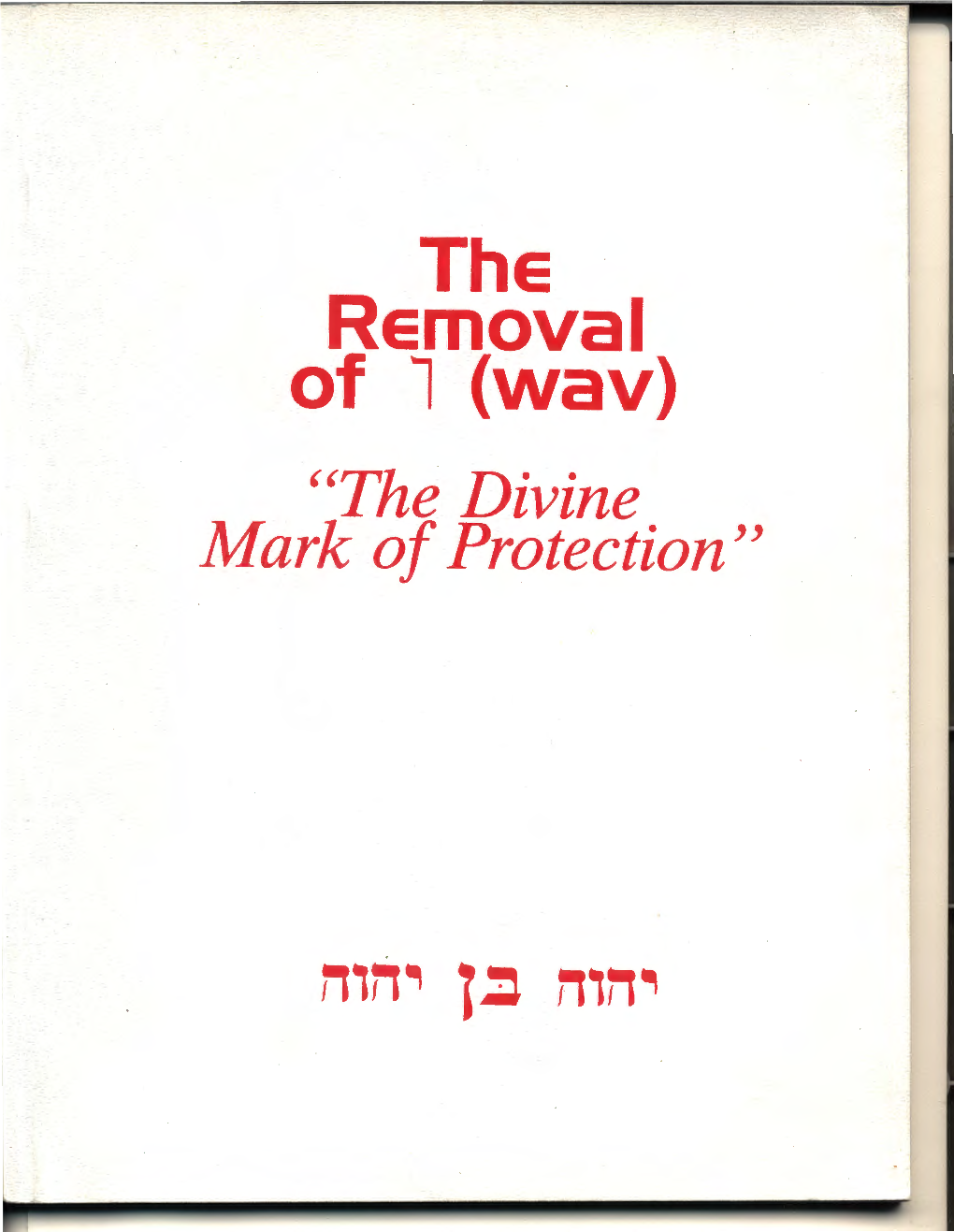 The Removal of (Wav) ''The Divine Mark of Protection''