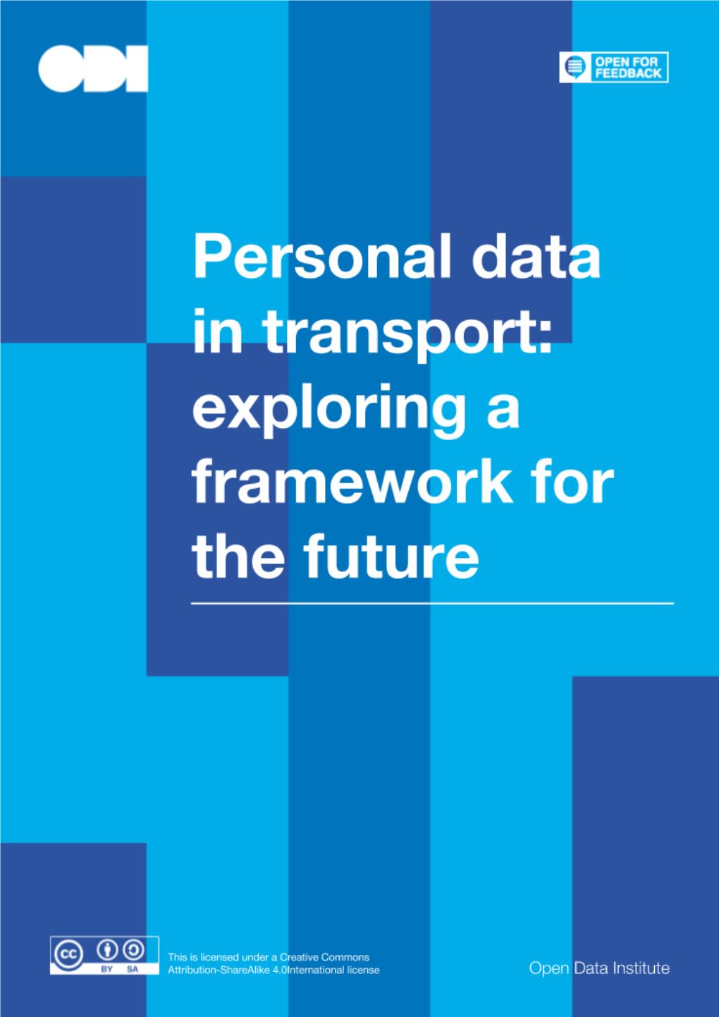 Personal Data in Transport: Exploring a Framework for the Future 1 Contents