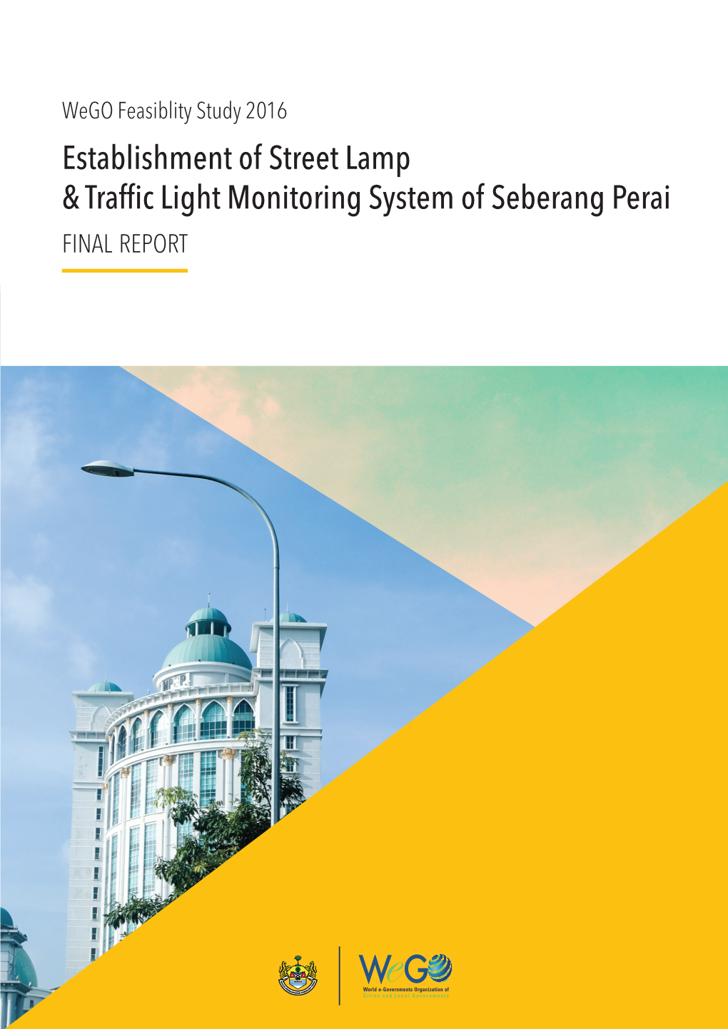 SEBERANG PERAI – Smart Street Lamp & Traffic Light Monitoring