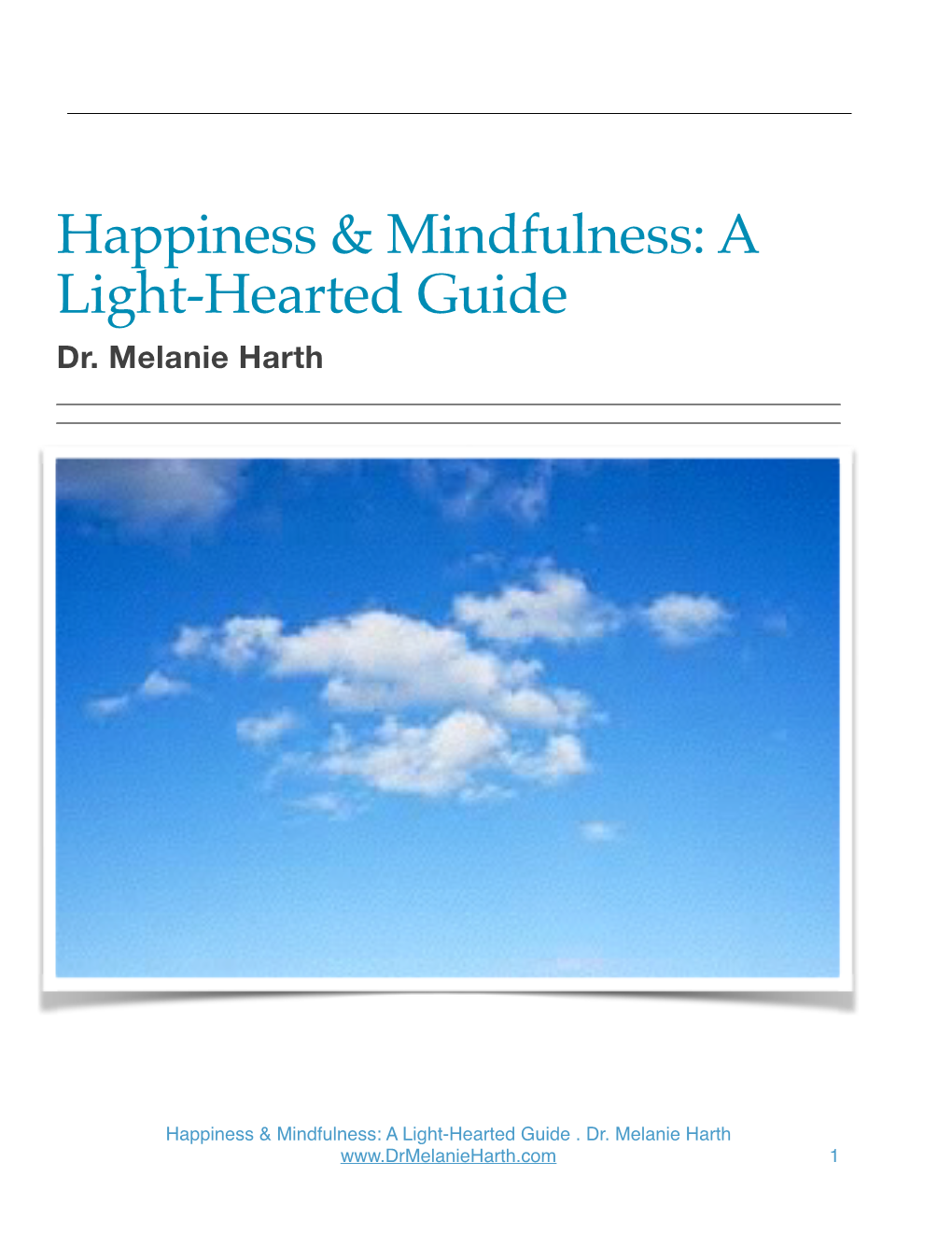 Happiness & Mindfulness/A Light-Hearted Guide