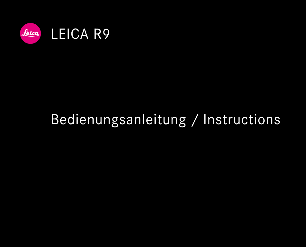 LEICA R9 Bedienungsanleitung / Instructions