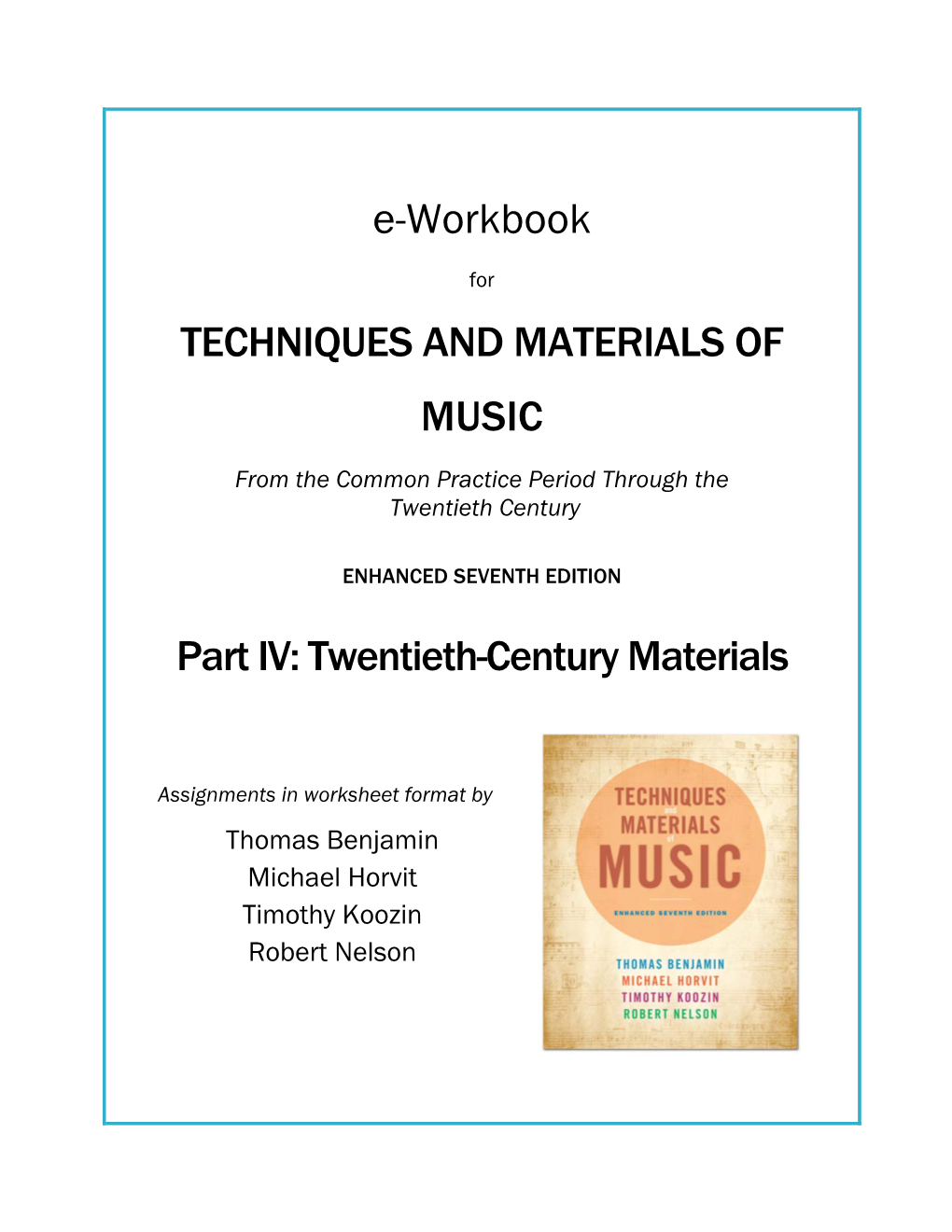 E-Workbook TECHNIQUES and MATERIALS of MUSIC Part IV