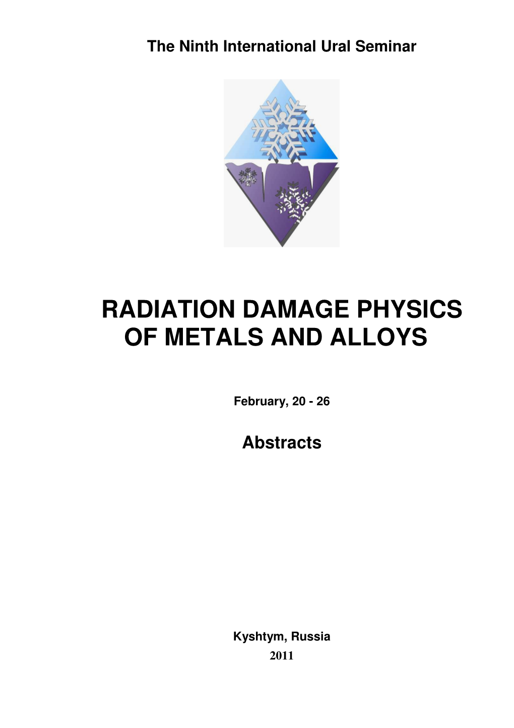 Radiation Damage Physics of Metals and Alloys