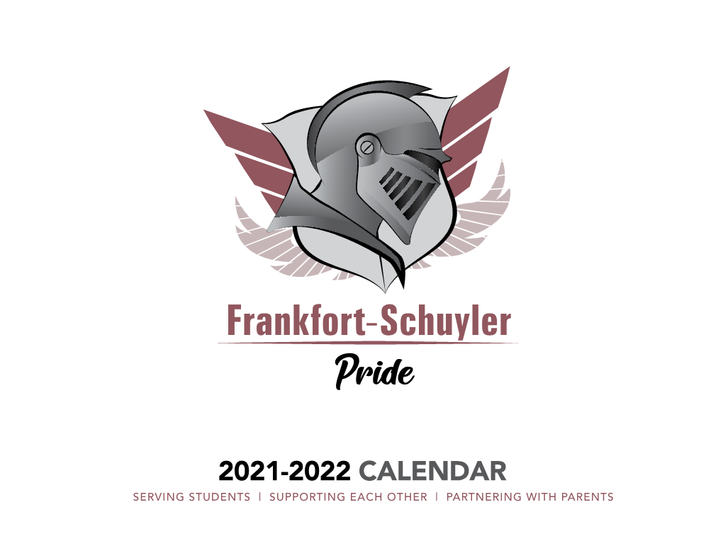 2021-2022 Calendar Serving Students | Supporting Each Other | Partnering with Parents 2021-2022 Parent’S Guide and School Calendar