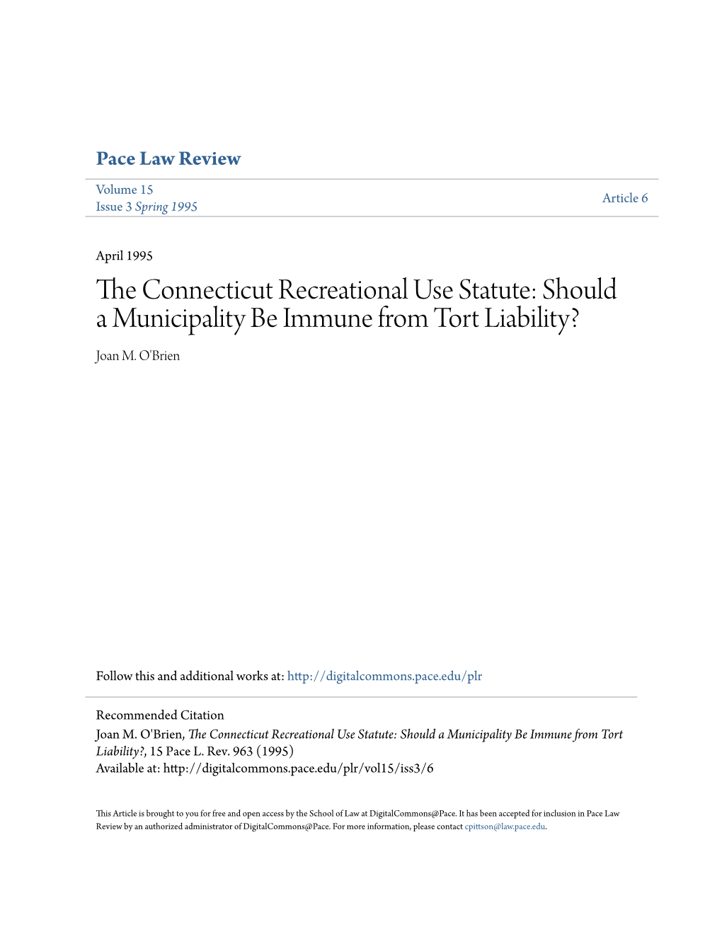 The Connecticut Recreational Use Statute: Should a Municipality Be Immune from Tort Liability?, 15 Pace L