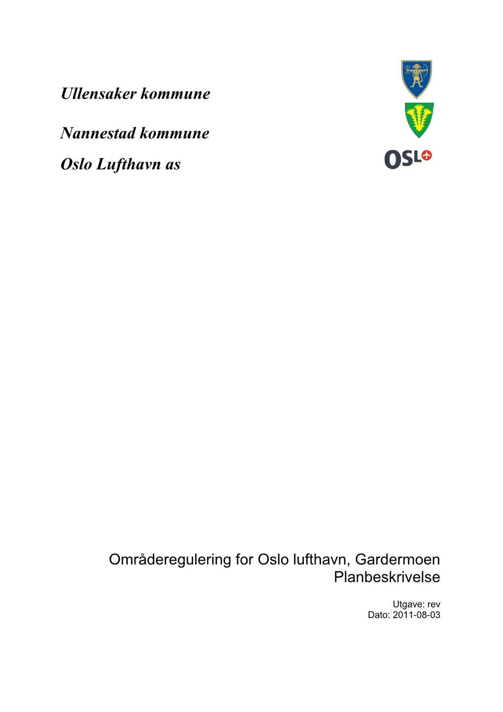 Ullensaker Kommune Nannestad Kommune Oslo Lufthavn As