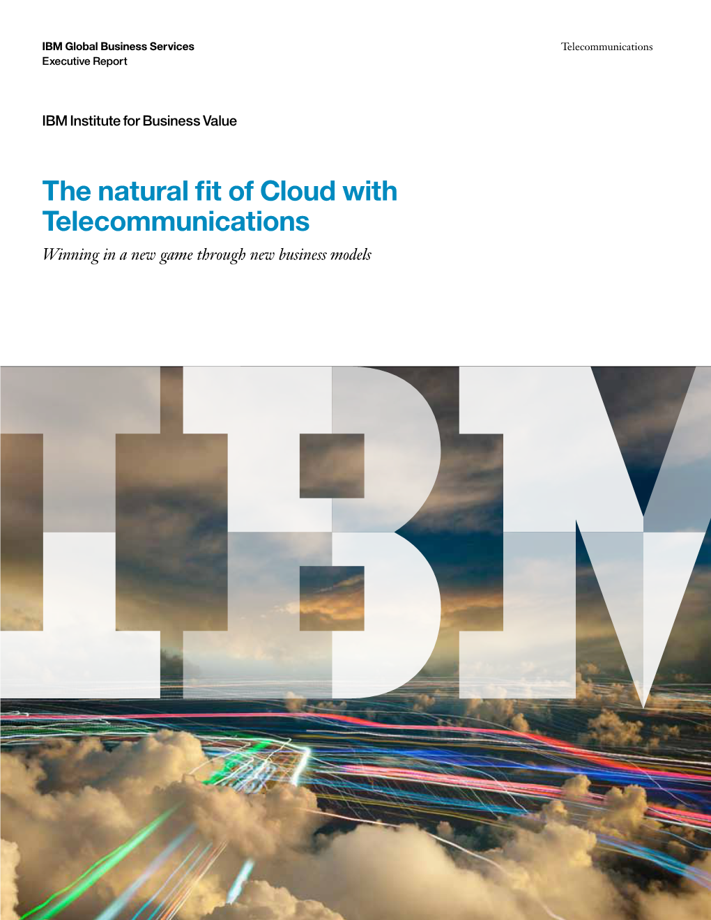 The Natural Fit of Cloud with Telecommunications