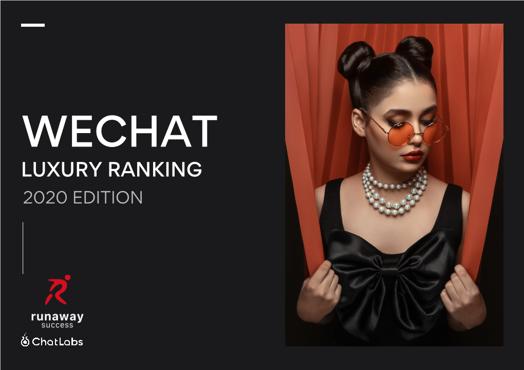 LUXURY RANKING 2020 EDITION INTRODUCTION 2021 – Chatlabs’ Wechat Luxury Ranking