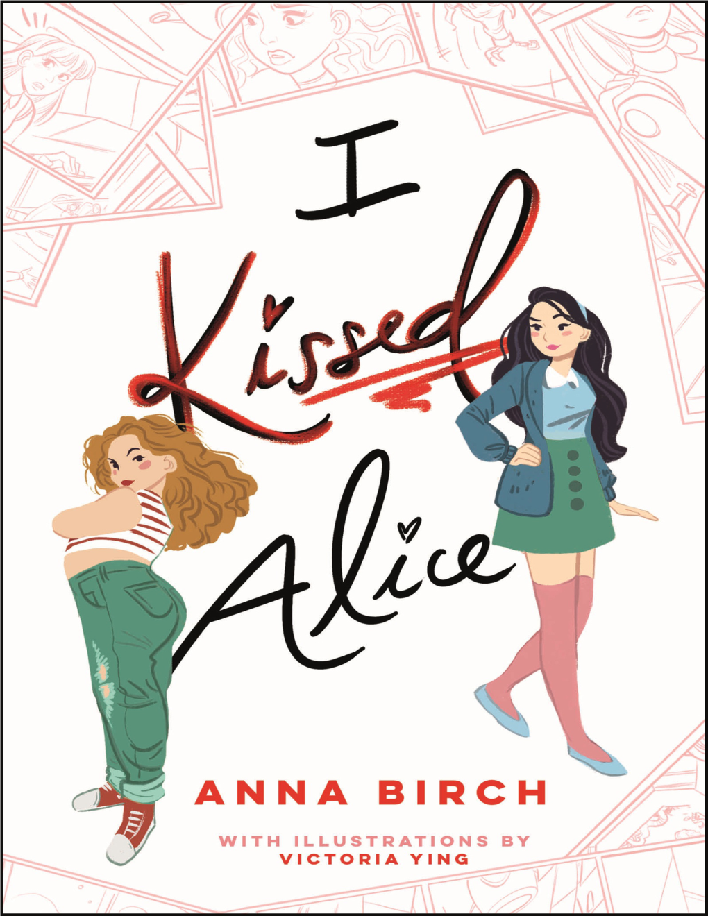 I Kissed Alice Is Her First Book