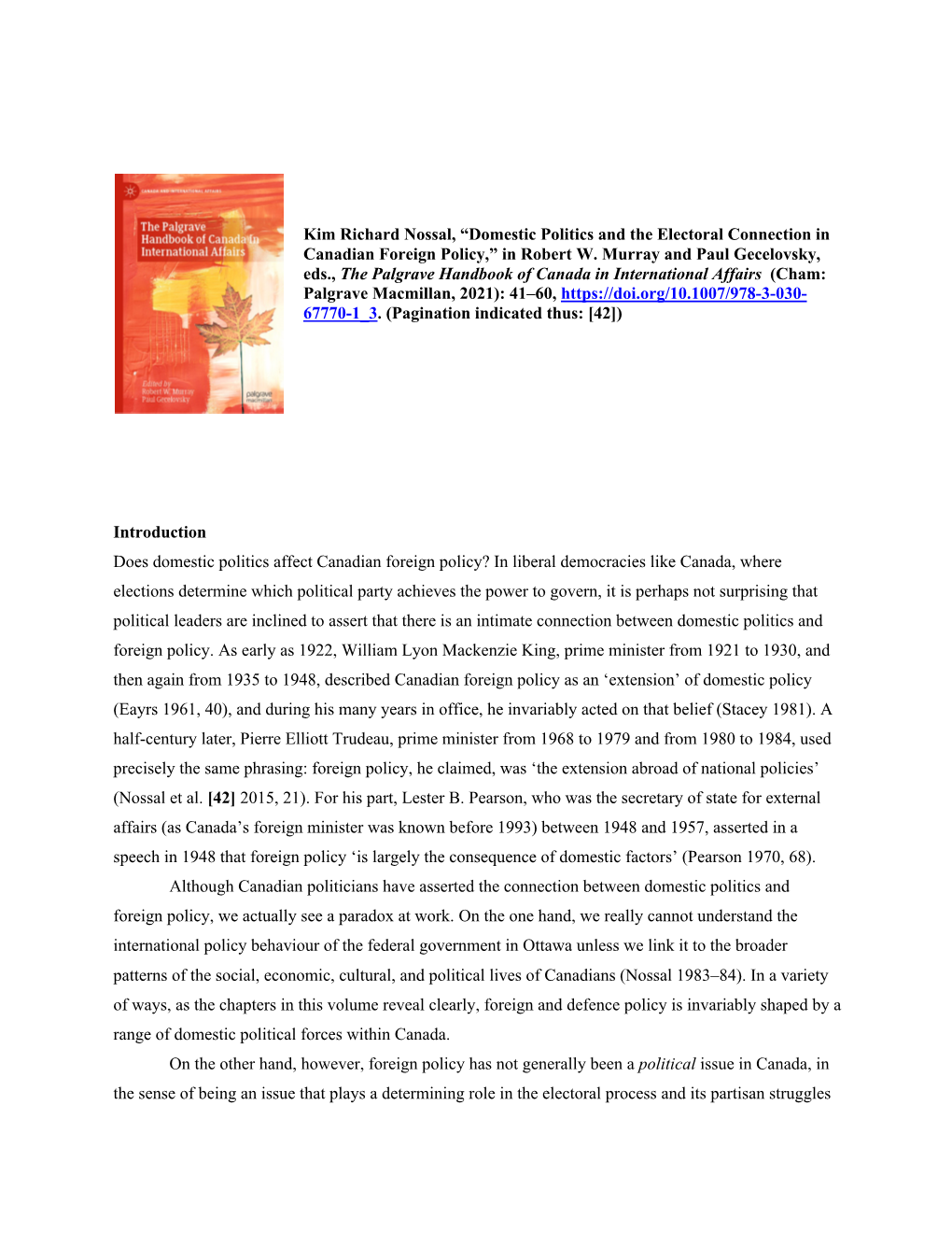 Domestic Politics and the Electoral Connection in Canadian Foreign Policy,” in Robert W