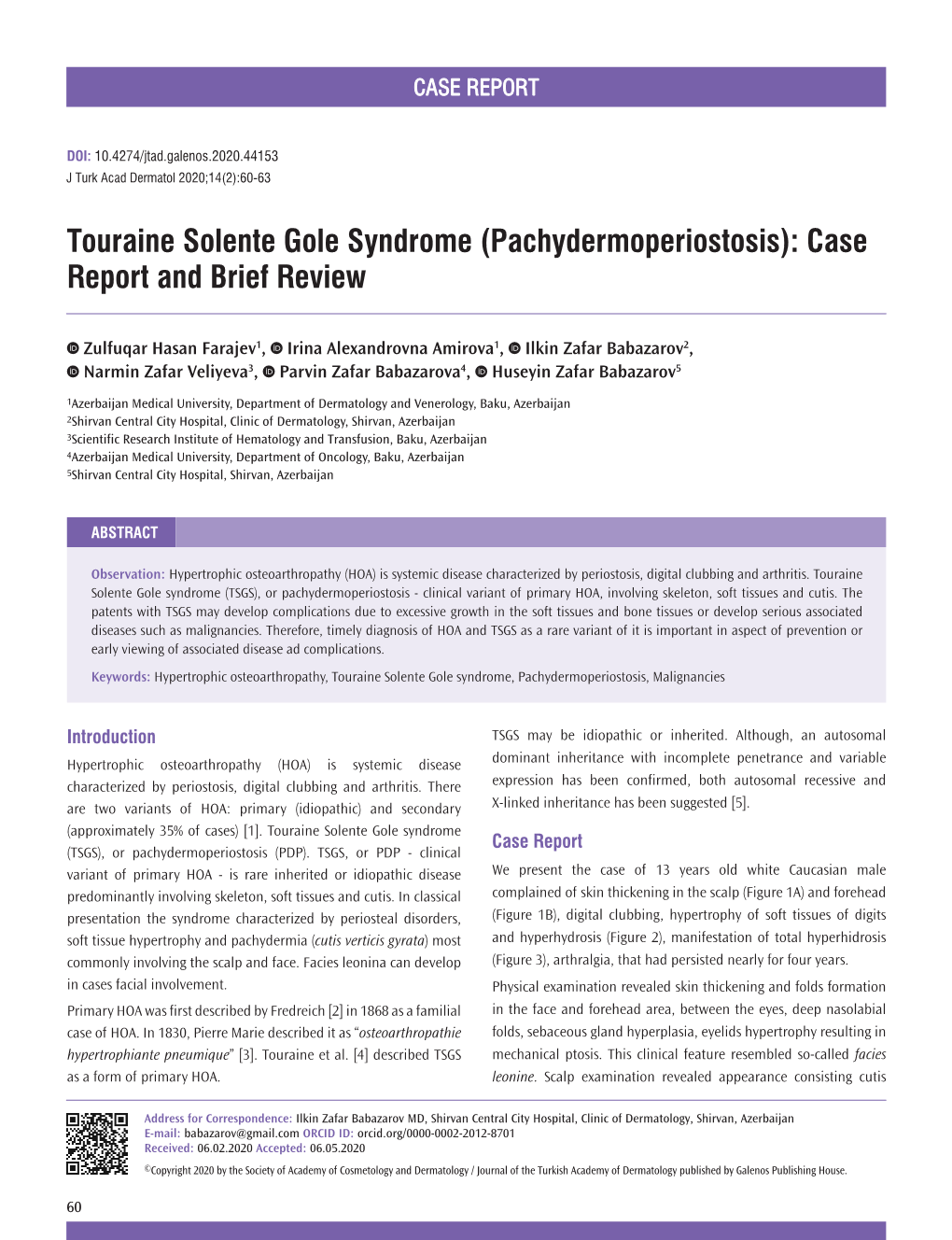 Touraine Solente Gole Syndrome (Pachydermoperiostosis): Case Report and Brief Review