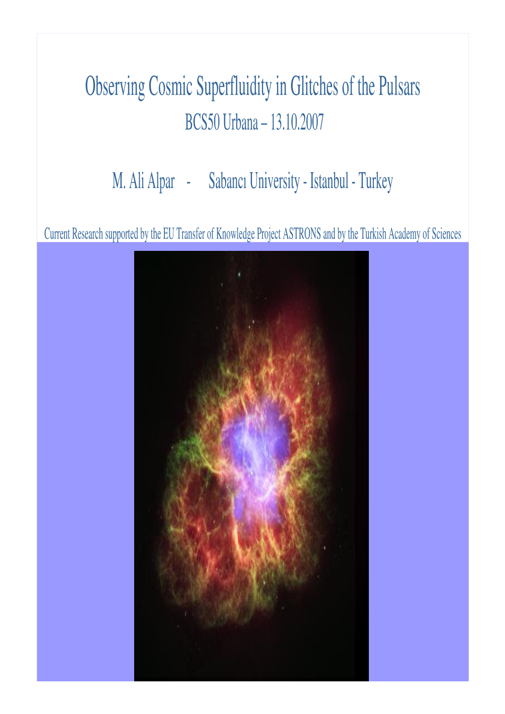 Observing Cosmic Superfluidity in Glitches of the Pulsars BCS50 Urbana – 13.10.2007