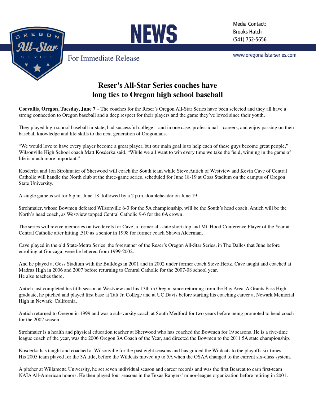 For Immediate Release Reser's All-Star Series Coaches Have Long Ties to Oregon High School Baseball