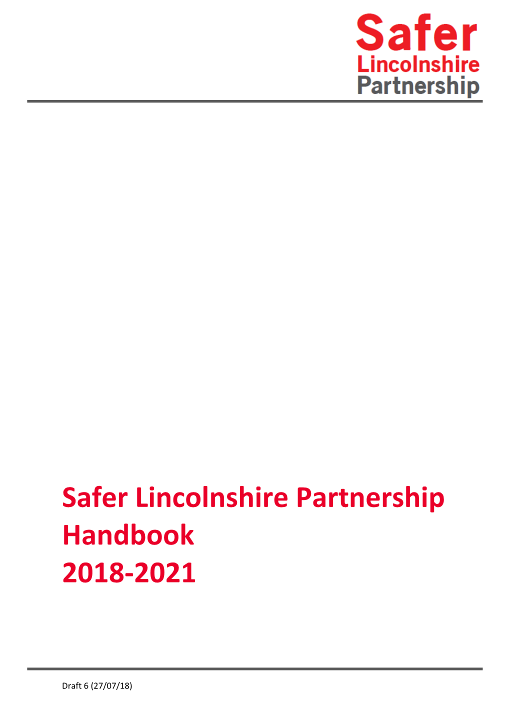 Safer Lincolnshire Partnership Handbook 2018-2021