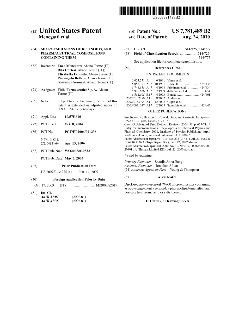 (12) United States Patent (10) Patent No.: US 7,781,489 B2 Menegatti Et Al