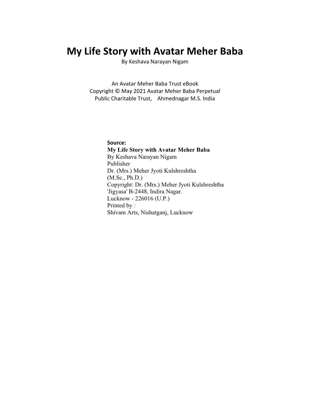 My Life Story with Avatar Meher Baba by Keshava Narayan Nigam