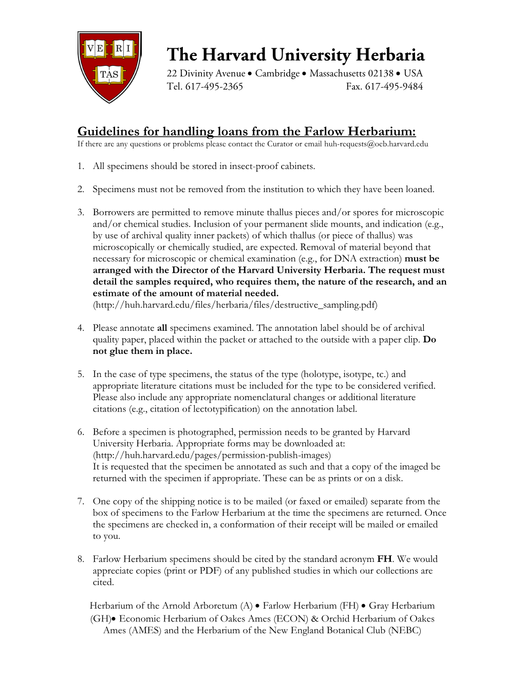 Guidelines for Handling Loans from the Farlow Herbarium: If There Are Any Questions Or Problems Please Contact the Curator Or Email Huh-Requests@Oeb.Harvard.Edu