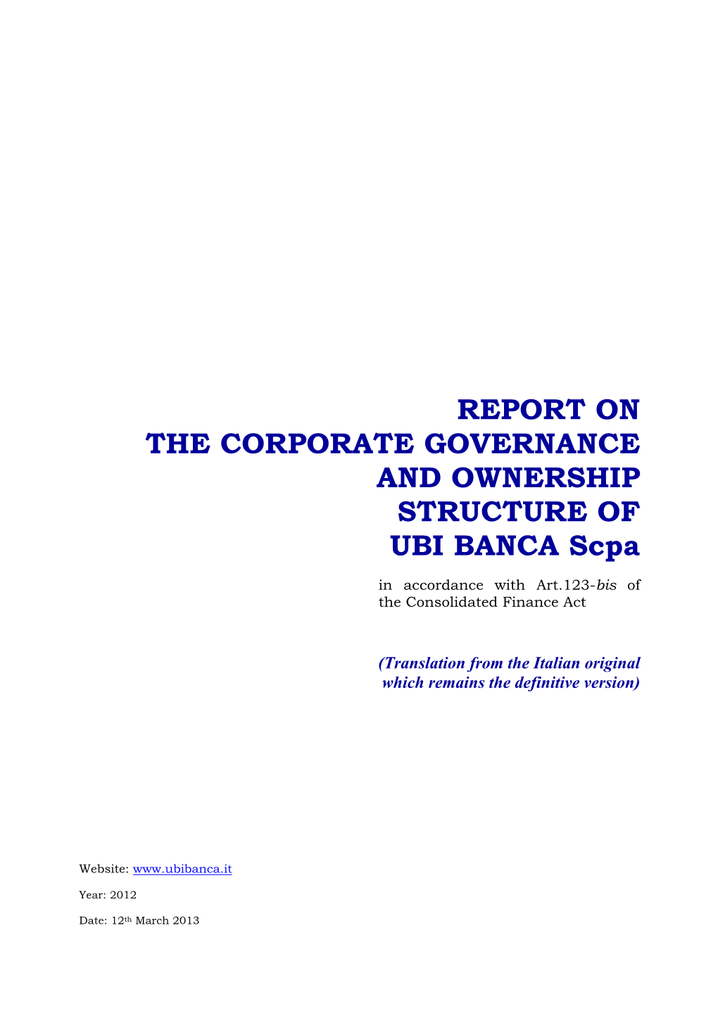 REPORT on the CORPORATE GOVERNANCE and OWNERSHIP STRUCTURE of UBI BANCA Scpa
