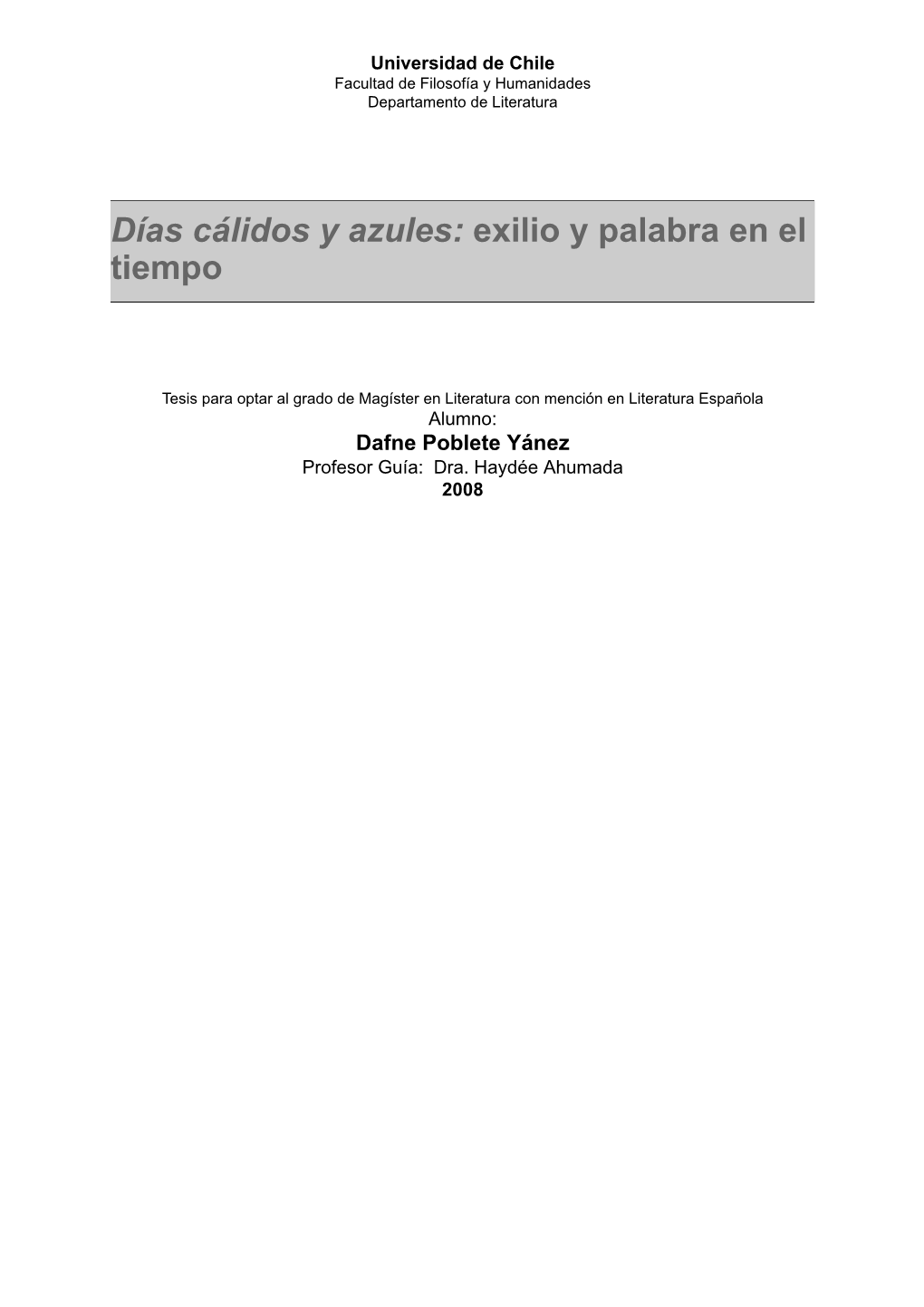 Días Cálidos Y Azules: Exilio Y Palabra En El Tiempo