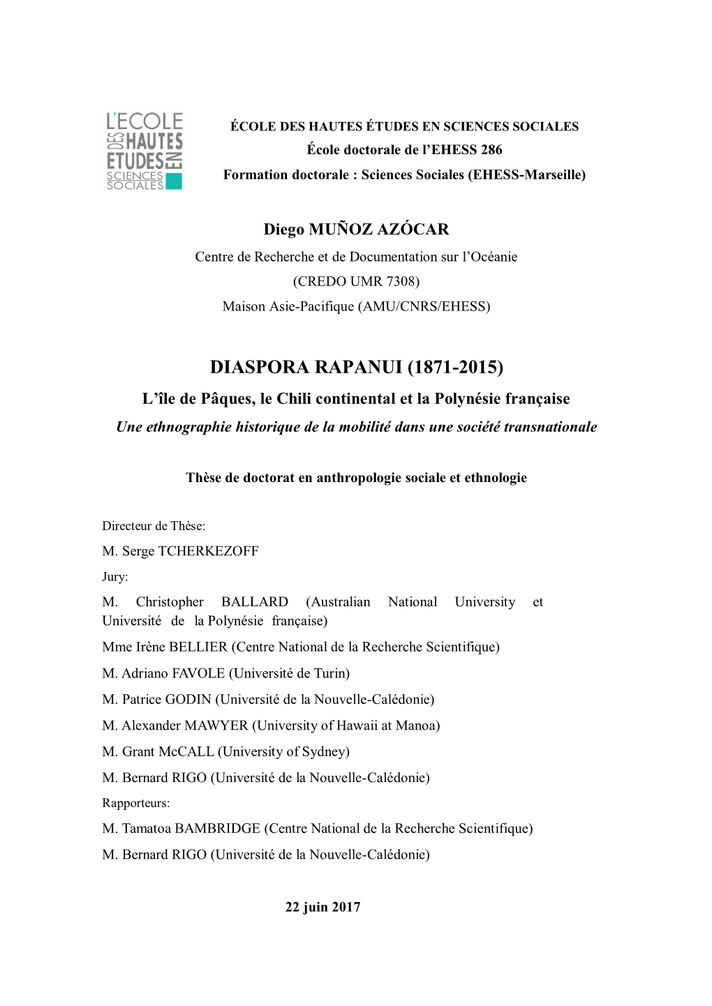 Diaspora Rapanui (1871-2015) L'île De Pâques, Le Chili Continental Et La Polynésie Française. Une Ethnographie Historiqu