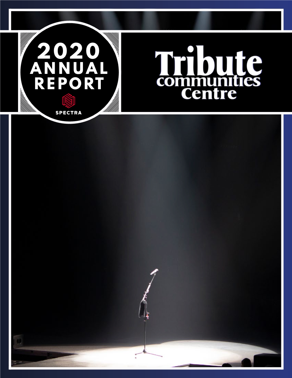 2020 Tribute Communities Centre Annual Report