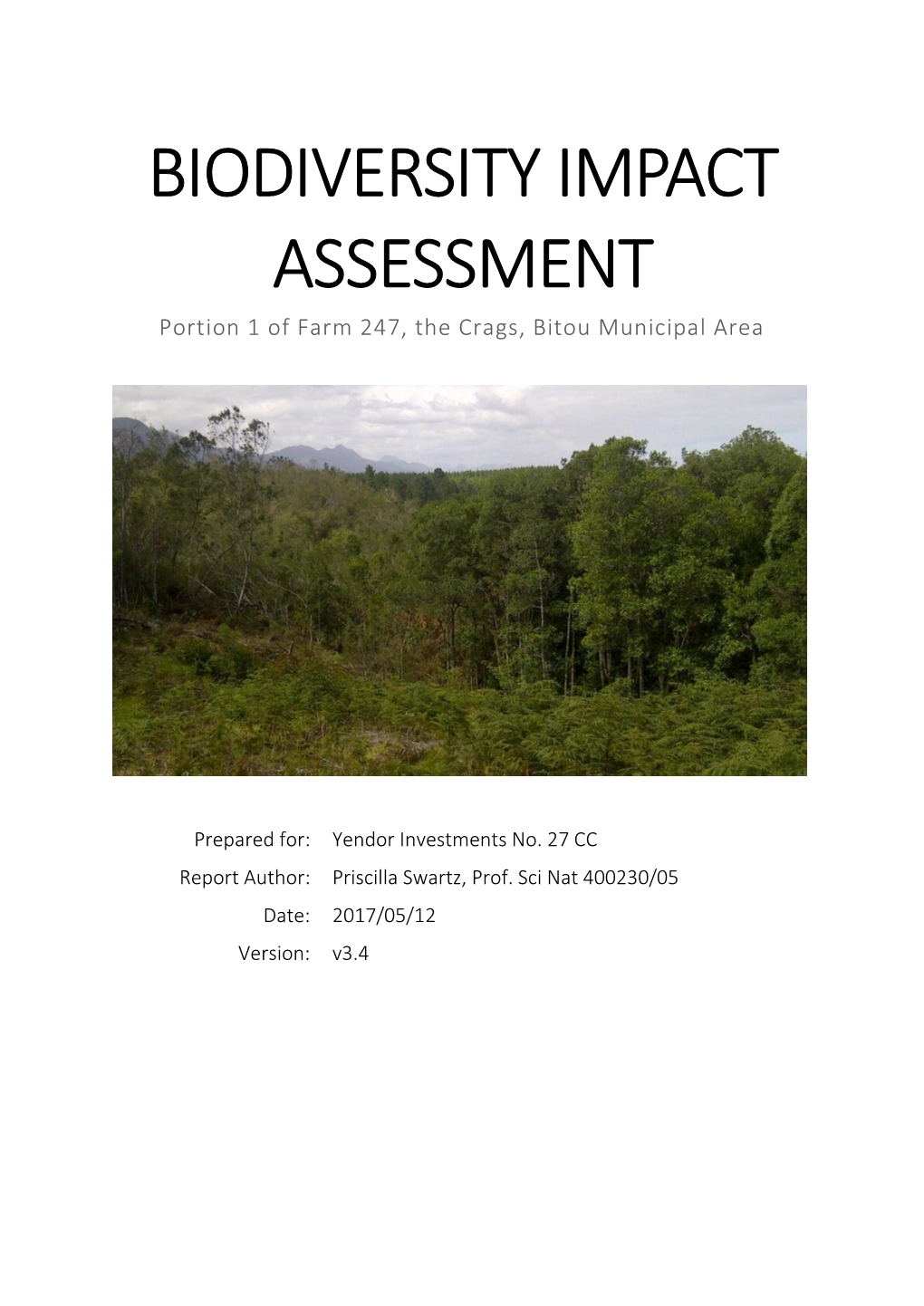 BIODIVERSITY IMPACT ASSESSMENT Portion 1 of Farm 247, the Crags, Bitou Municipal Area