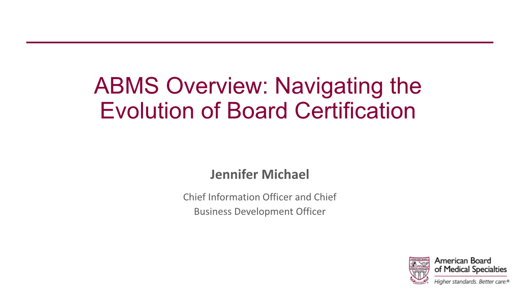 ABMS Overview: Navigating the Evolution of Board Certification