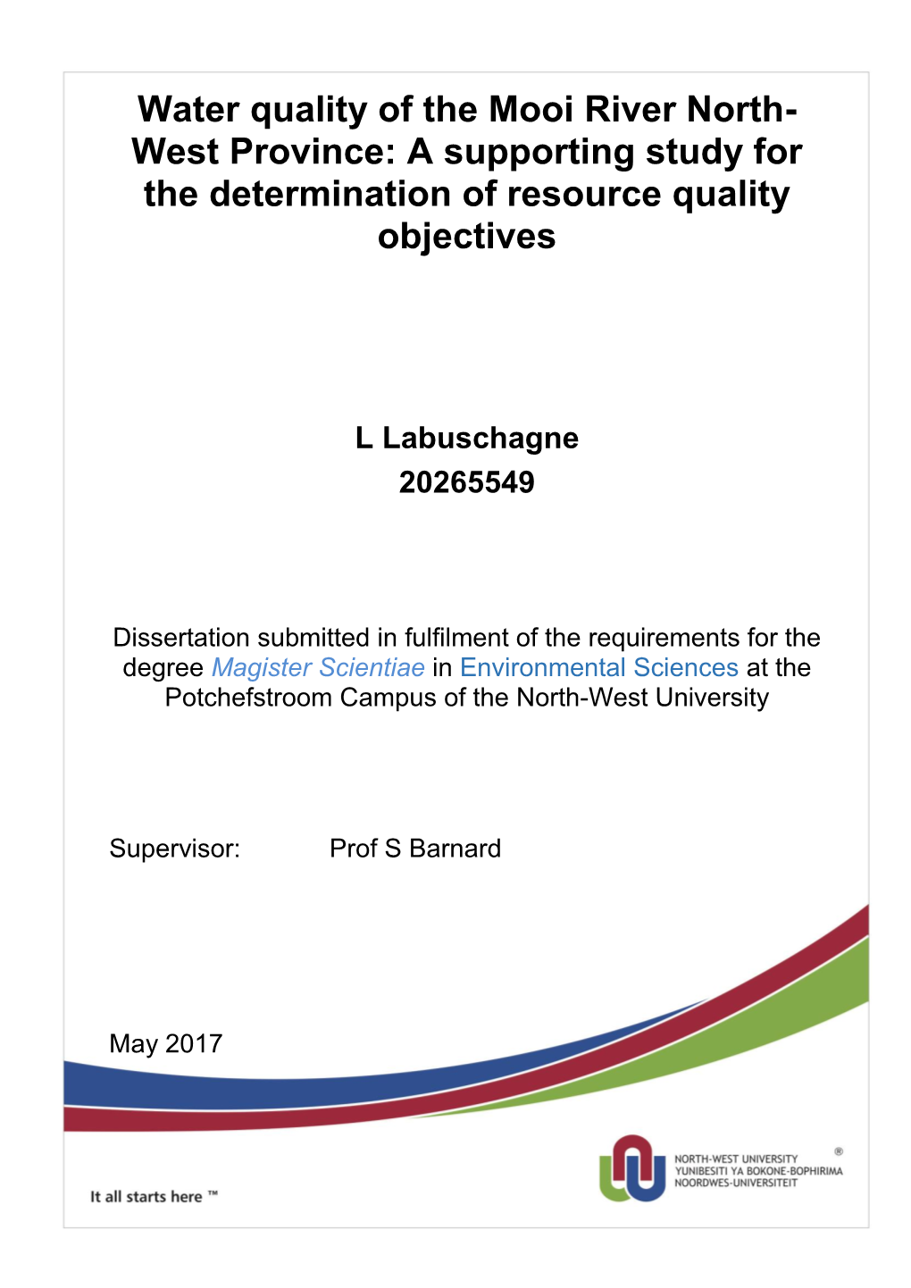 Water Quality of the Mooi River North- West Province: a Supporting Study for the Determination of Resource Quality Objectives