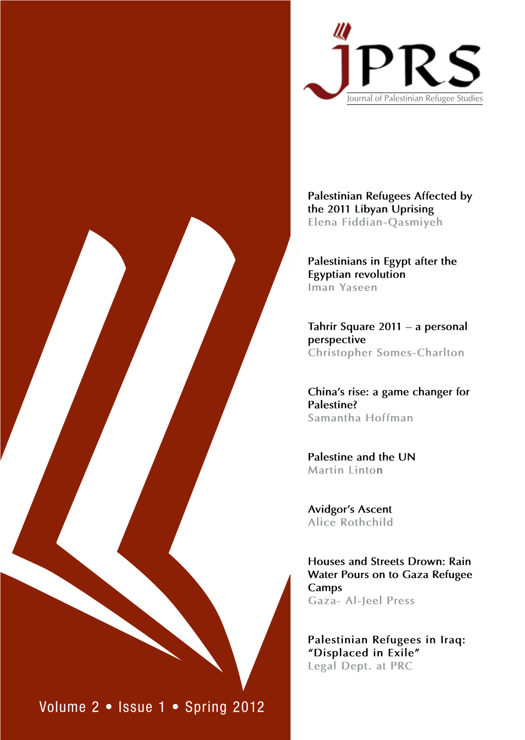 Volume 2 • Issue 1 • Spring 2012 Journal of Palestinian Refugee Studies