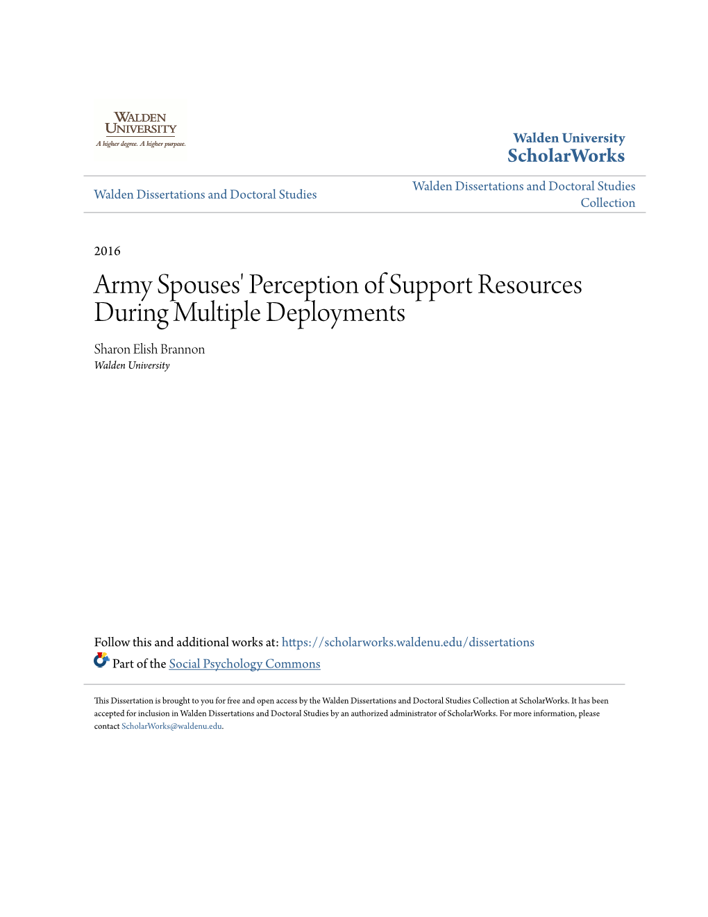 Army Spouses' Perception of Support Resources During Multiple Deployments Sharon Elish Brannon Walden University