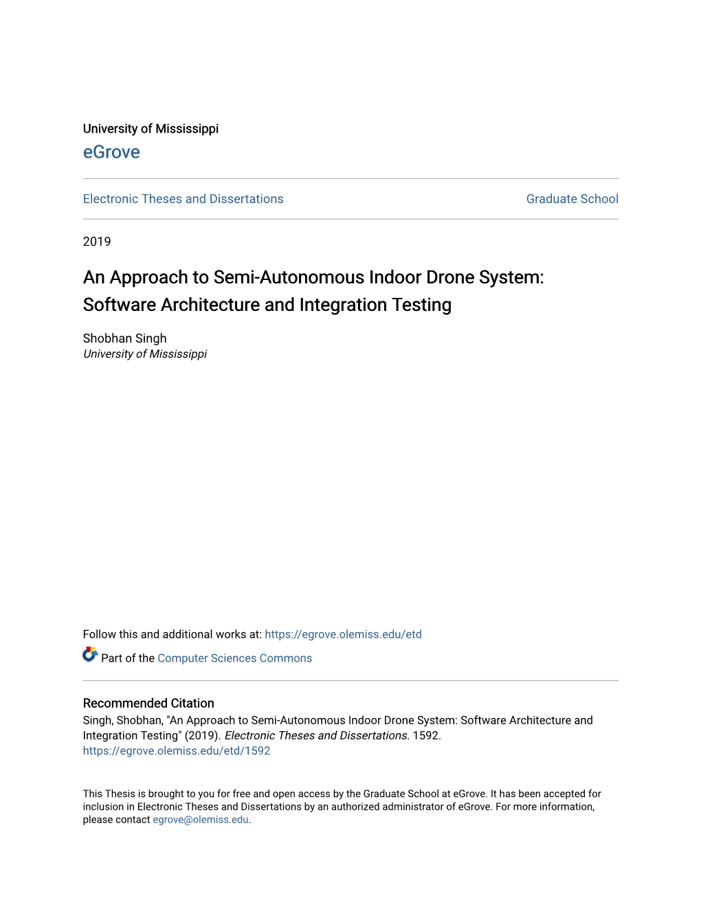 An Approach to Semi-Autonomous Indoor Drone System: Software Architecture and Integration Testing