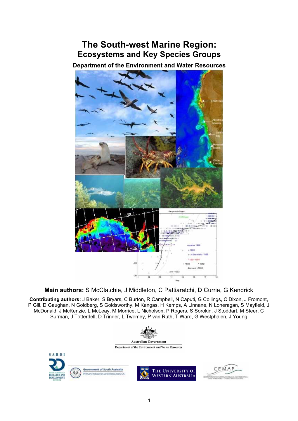 The South-West Marine Region: Ecosystems and Key Species Groups Department of the Environment and Water Resources