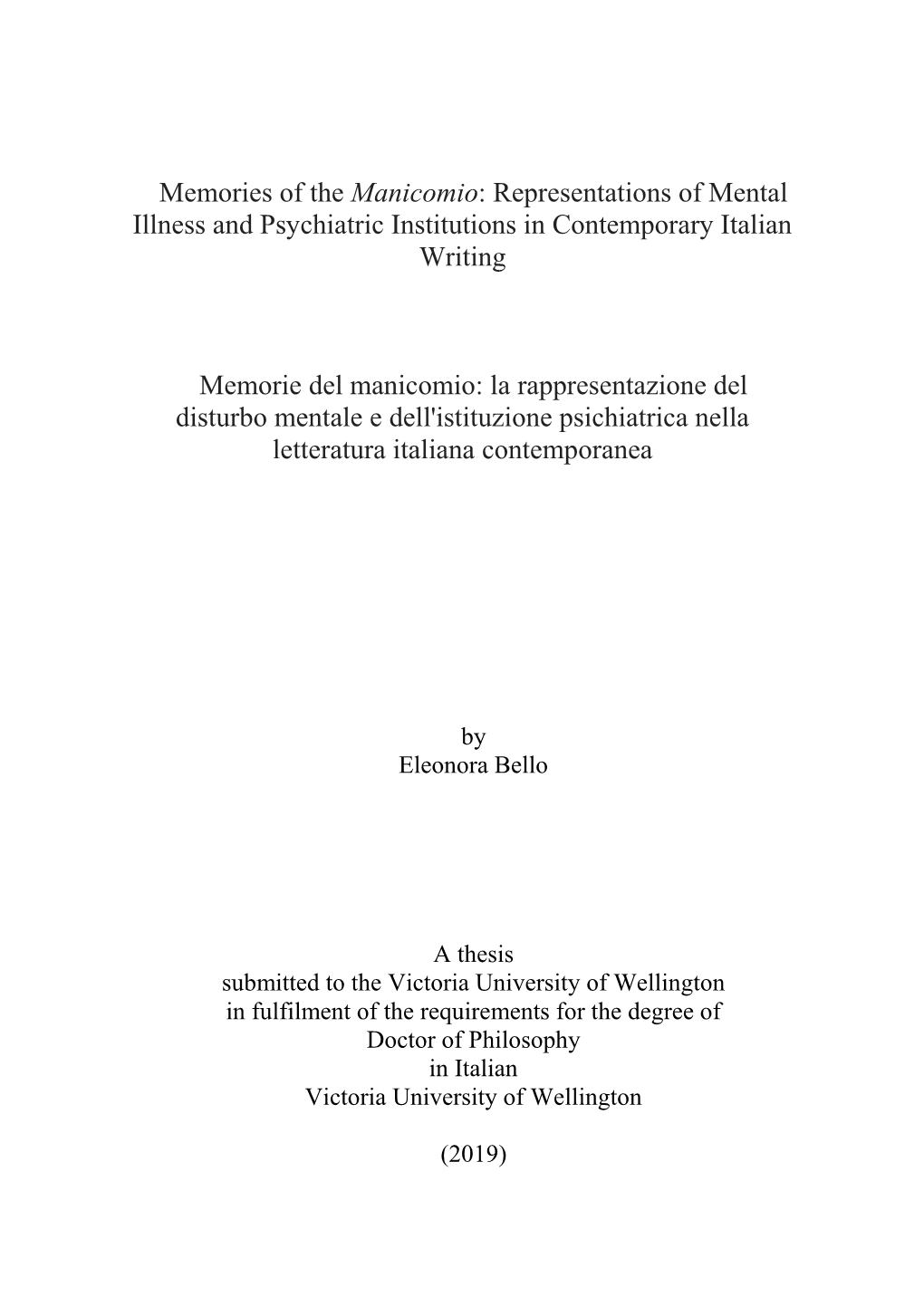 Memories of the Manicomio: Representations of Mental Illness and Psychiatric Institutions in Contemporary Italian Writing