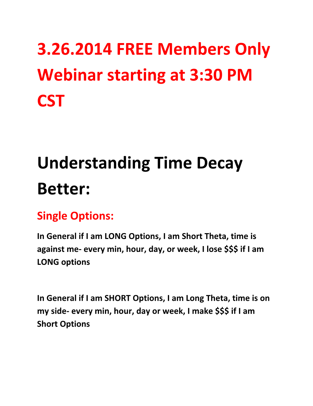 3.26.2014 FREE Members Only Webinar Starting at 3:30 PM CST