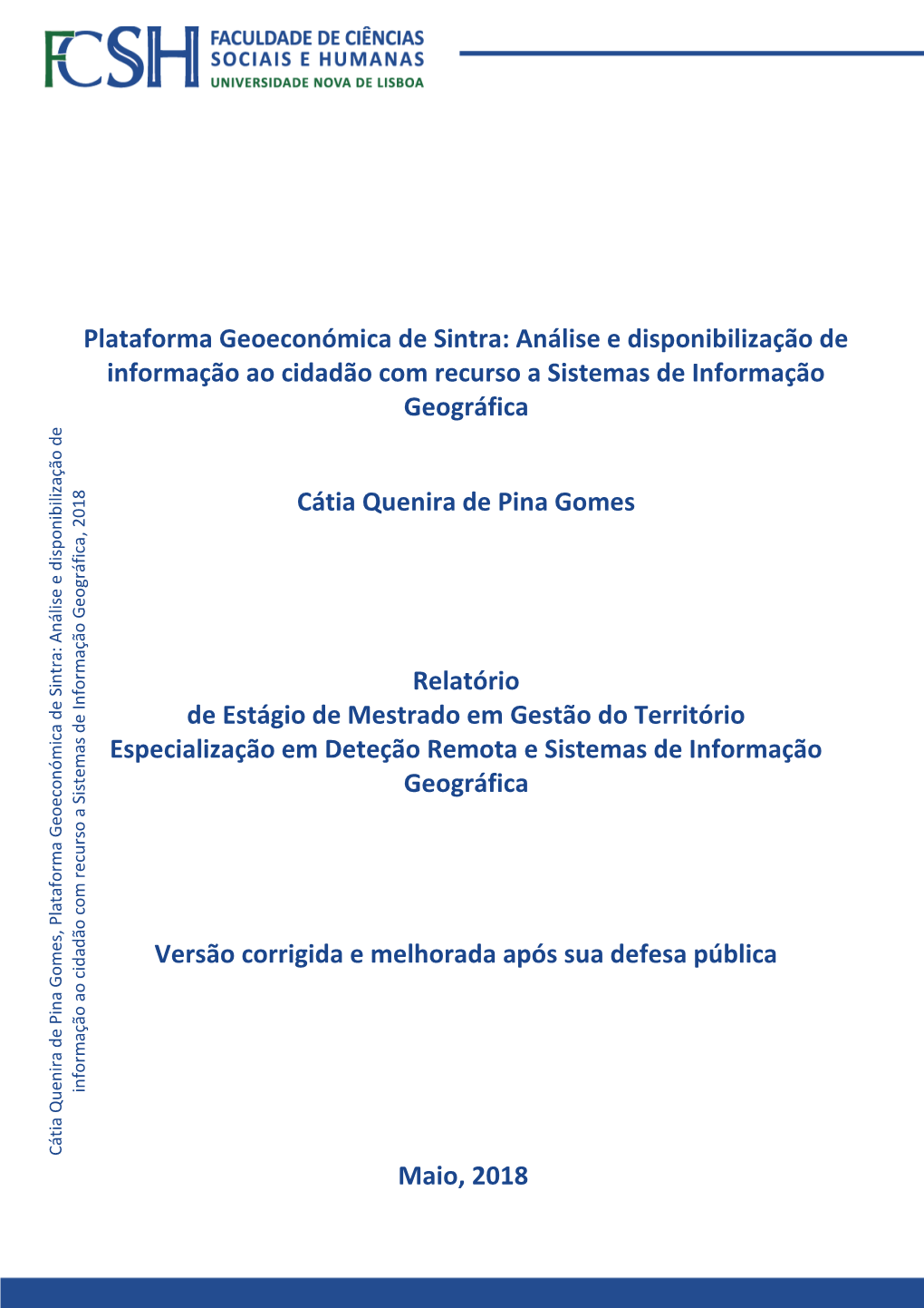 Plataforma Geoeconómica De Sintra: Análise E Disponibilização De Informação Ao Cidadão Com Recurso a Sistemas De Informação Geográfica