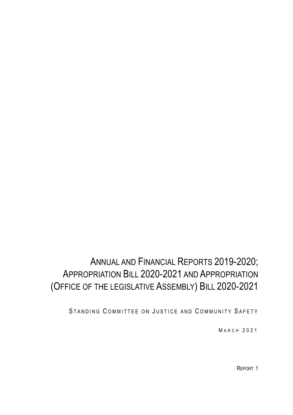 Annual and Financial Reports 2019-2020; Appropriation Bill 2020-2021 and Appropriation (Office of the Legislative Assembly) Bill 2020-2021