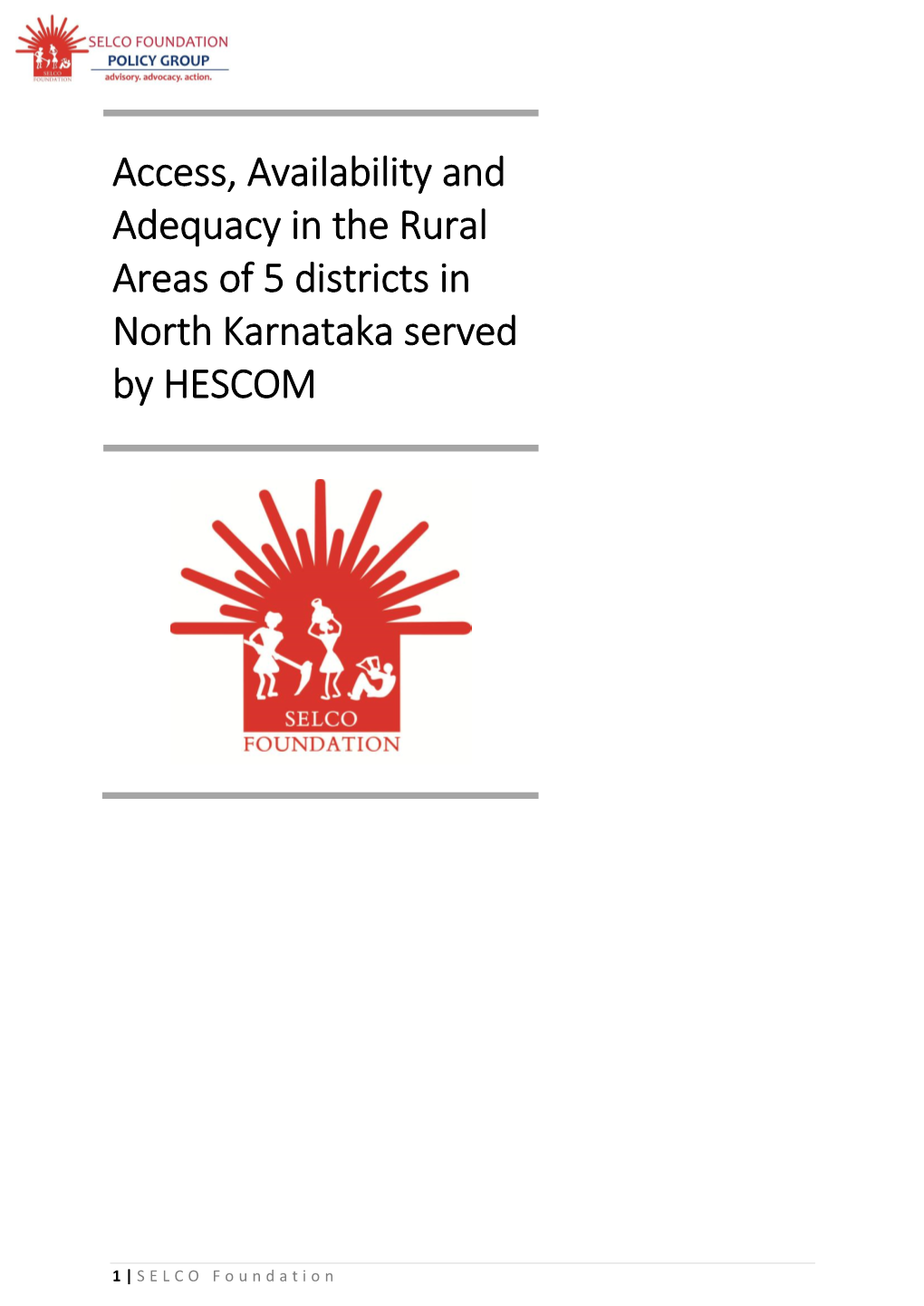 Access, Availability and Adequacy in the Rural Areas of 5 Districts in North Karnataka Served by HESCOM
