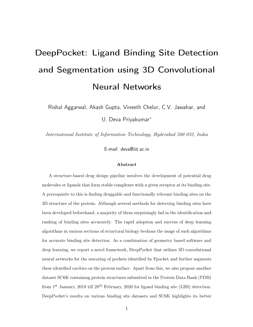 Deeppocket: Ligand Binding Site Detection and Segmentation Using 3D Convolutional Neural Networks