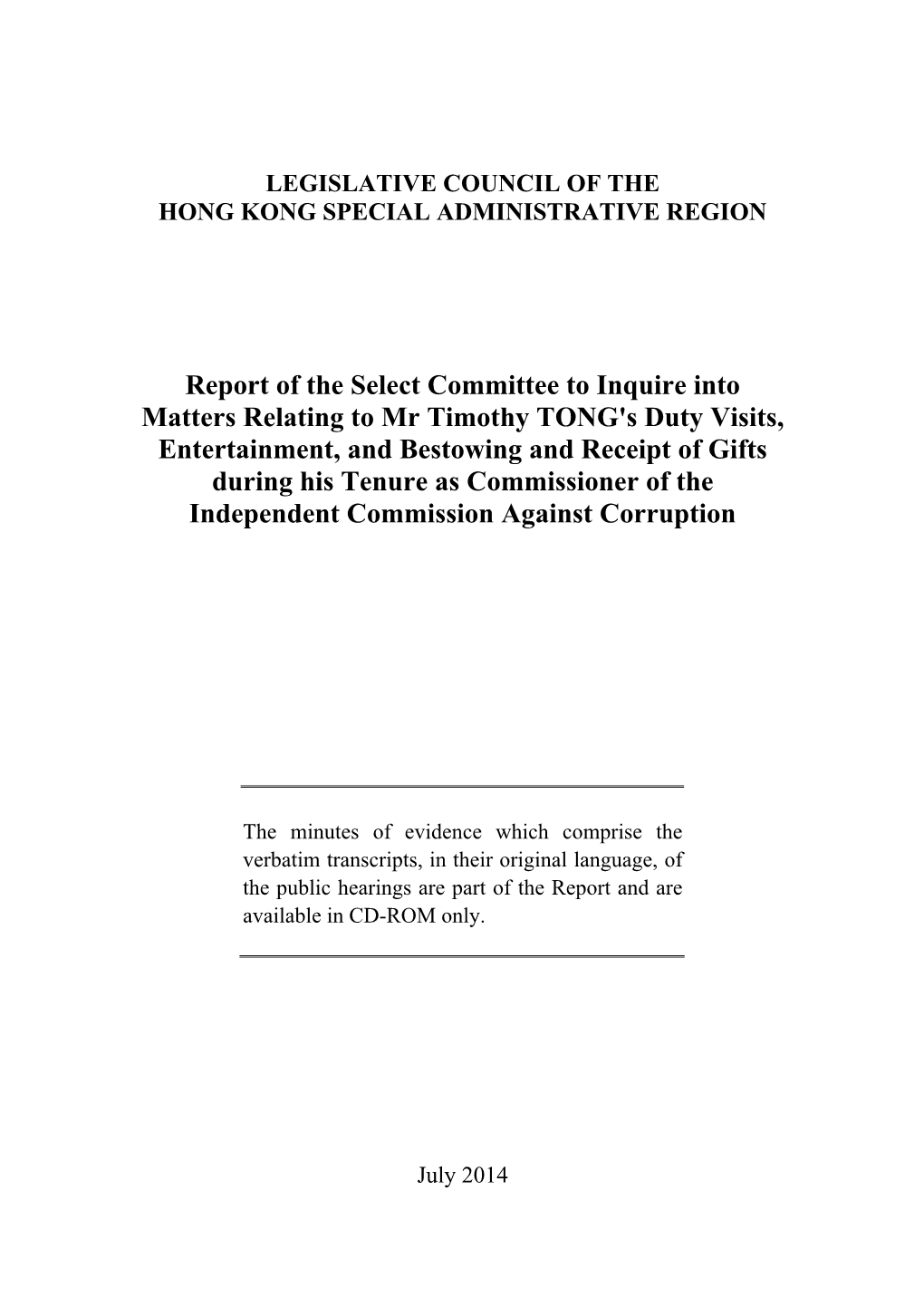 Report of the Select Committee to Inquire Into Matters Relating to Mr Timothy TONG's Duty Visits, Entertainment, and Bestowing