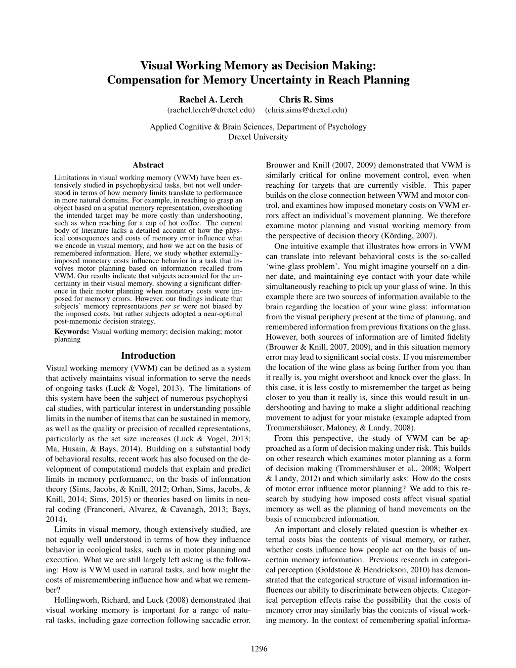 Visual Working Memory As Decision Making: Compensation for Memory Uncertainty in Reach Planning Rachel A