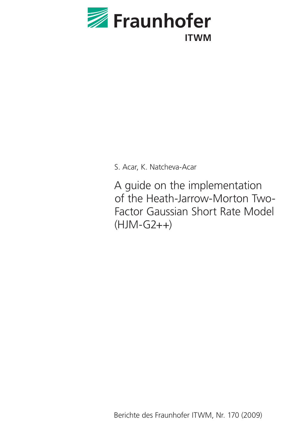 Factor Gaussian Short Rate Model (HJM-G2++)