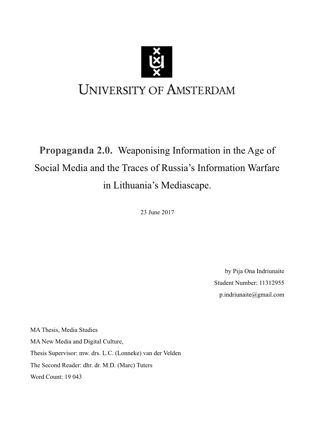 Propaganda 2.0. Weaponising Information in the Age of Social Media and the Traces of Russia’S Information Warfare in Lithuania’S Mediascape