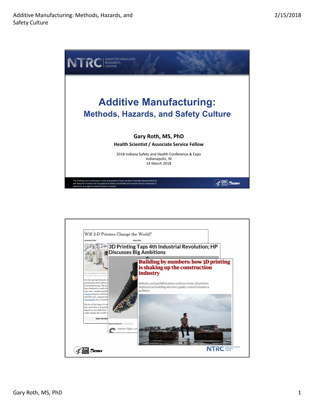 Additive Manufacturing: Methods, Hazards, and 2/15/2018 Safety Culture