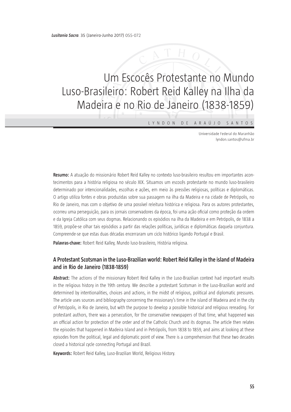 Robert Reid Kalley Na Ilha Da Madeira E No Rio De Janeiro (1838-1859)