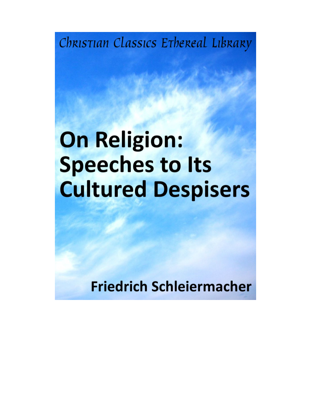 On Religion: Speeches to Its Cultured Despisers