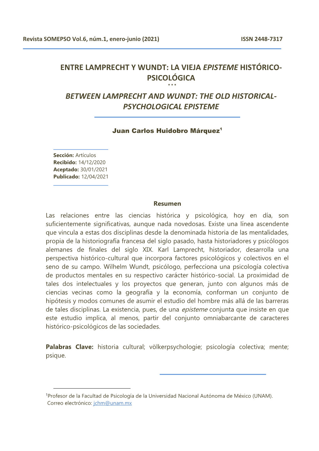 Entre Lamprecht Y Wundt: La Vieja Episteme Histórico- Psicológica * * * Between Lamprecht and Wundt: the Old Historical- Psychological Episteme